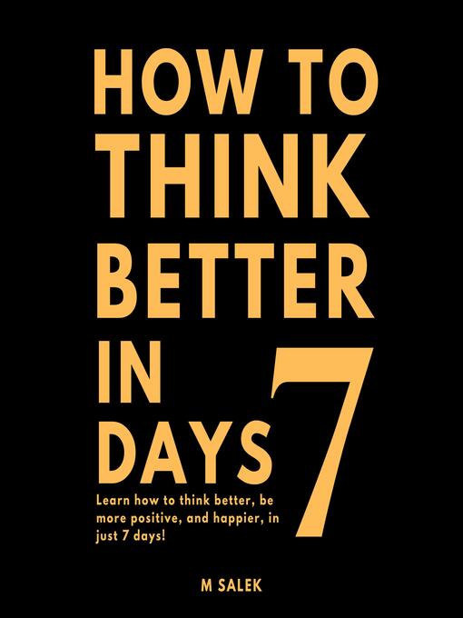 Title details for How to Think Better in 7 Days by M Salek - Wait list